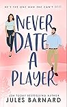 Never Date a Player