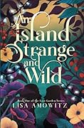 An Island Strange and Wild