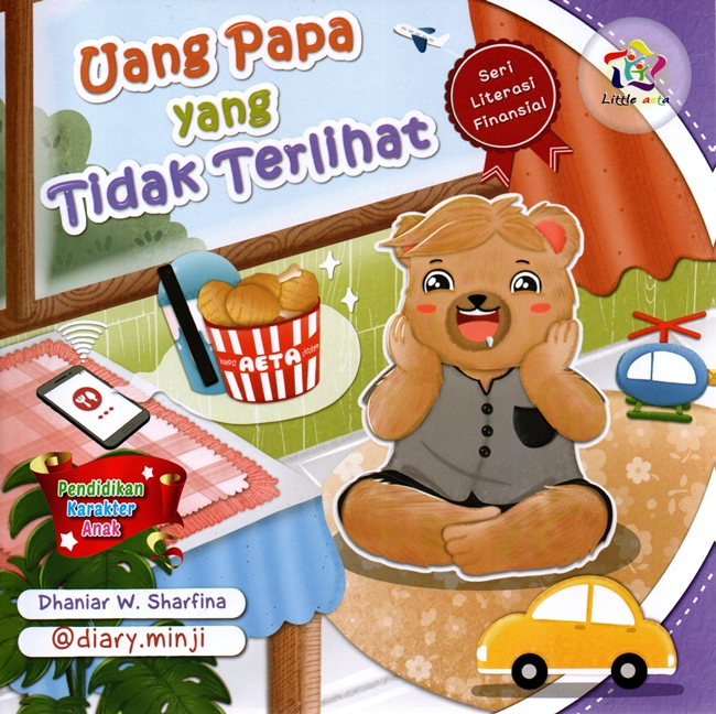 Uang Papa yang Tidak Terlihat (Seri Literasi Finansial)