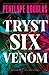 Tryst Six Venom