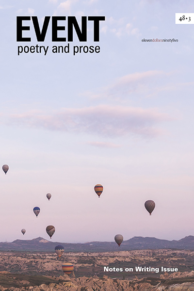 Event Poetry and Prose Issue 48/3 : Notes on Writing Issue