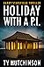Holiday With A P.I. by Ty Hutchinson