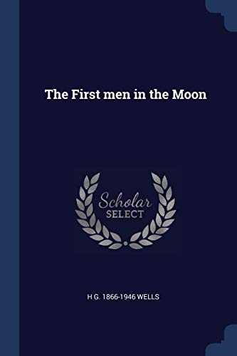 The First men in the Moon
