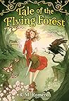 Tale of the Flying Forest by R.M. Romero
