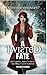 A Twisted Fate (The Exile's Paradox, #1)