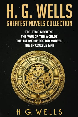 H.G. Wells Greatest Novels Collection