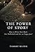 The Power Of Story: How to ...