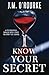 I Know Your Secret by J.M. O'Rourke