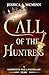 Call of the Huntress: A Gar...