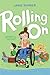 Rolling On (Roll with It)