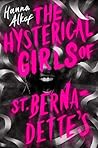 The Hysterical Girls of St. Bernadette's by Hanna Alkaf