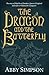 The Dragon and the Butterfly by Abby Simpson