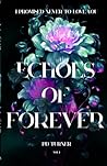 Echoes of Forever