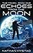 Echoes From the Moon (The Token Book One)