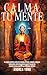 Calma tu Mente: 70 Cuentos Budistas llenos de Estoicismo Cotidiano, Sabiduría, Disciplina, Minimalismo, Compasión, Budismo y Espiritualidad Zen (Filosofía ... Vida en un Mundo Moderno) (Spanish Edition)