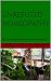 Unrefuted Homeopathy: Get U...