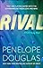 Rival by Penelope Douglas