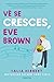 Vê Se Cresces, Eve Brown by Talia Hibbert
