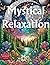 Mystical Relaxation: The pe...