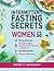 Intermittent fasting secret...