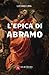 L'Epica Di Abramo