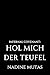 Infernal Covenant: Hol mich der Teufel (Dämonenpakt 3) (German Edition)
