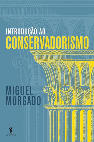 Introdução ao Conservadorismo (Portuguese Edition)