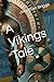 A Vikings Tale by Jonathan Briggs