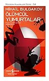 Ölümcül Yumurtalar by Mikhail Bulgakov