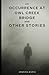 An Occurrence at Owl Creek Bridge And Other Stories