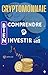 Bien comprendre la cryptomo...