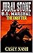 Jubal Stone: U.S. Marshal: The Drifter: A Western Adventure Novel (A Jubal Stone: U.S. Marshal Western Book 47)