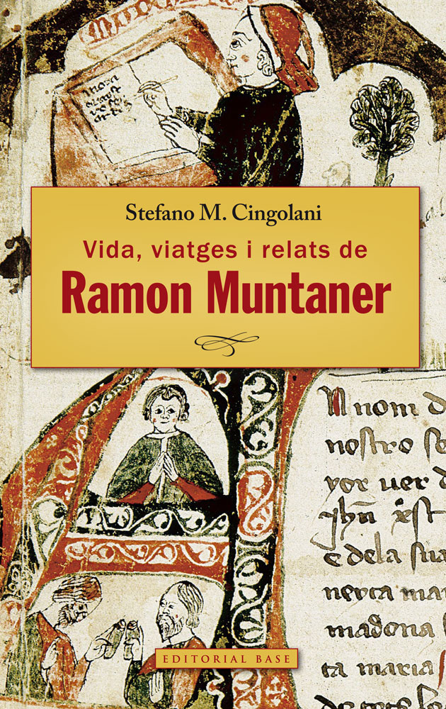 Vida, viatges i relats de Ramon Muntaner (Paperback)