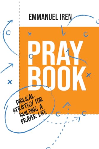 Pray Book: Biblical Strategy for Building a Prayer Life (Paperback)