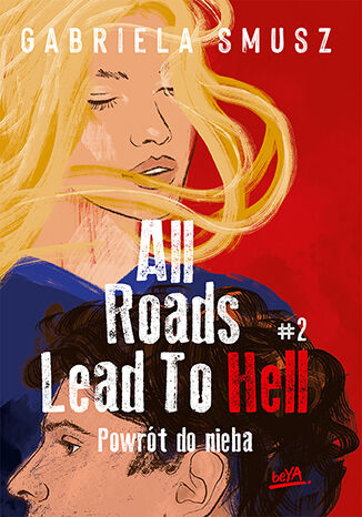 Powrót do nieba (All Roads Lead to Hell, #2)