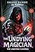 The Undying Caverns: A Dyst...