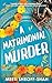 A Matrimonial Murder (Temple Hill Mystery #2)