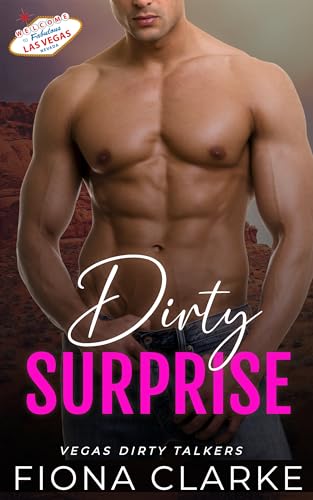 Dirty Surprise (Vegas Dirty Talkers #1)