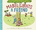 Mabel Wants a Friend