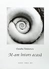 M-am întors acasă by Claudia Tanasescu