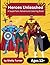Heroes Unleashed: A Superhe...