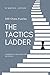 The Tactics Ladder - Intermediate I by Martin B. Justesen