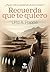 Recuerda que te quiero by Urla Poppe