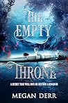The Empty Throne by Megan Derr