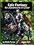 Epic Fantasy: An Adventure ...
