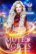 Muted Voices (Broken Ashes #1)