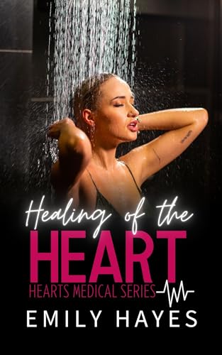 Healing of the Heart (Hearts, #5)