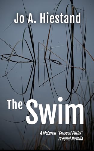 The Swim: A McLaren Crossed Paths Prequel (Kindle Edition)