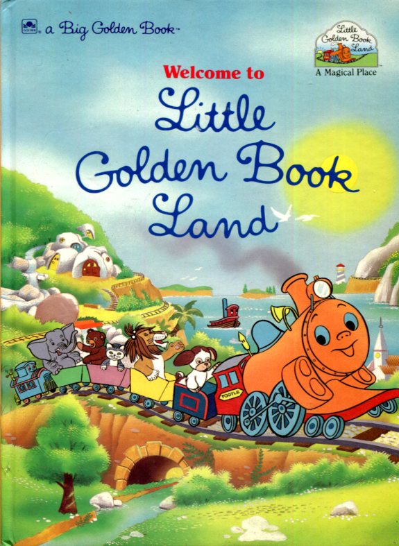 Welcome to Little Golden Book Land (Hardcover)