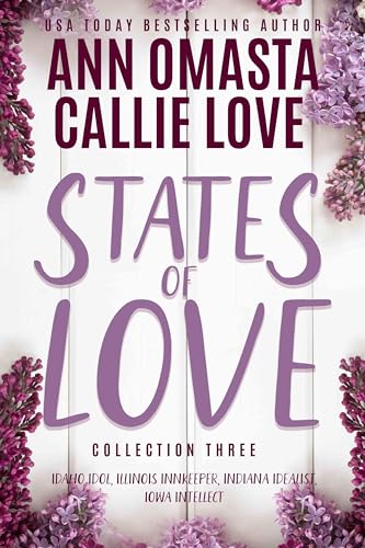 States of Love, Collection 3: Idaho Idol / Illinois Innkeeper / Indiana Idealist / Iowa Intellect (Kindle Edition)